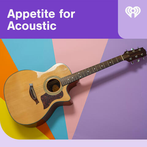 Appetite for Acoustic