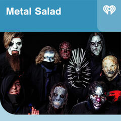 Metal Salad