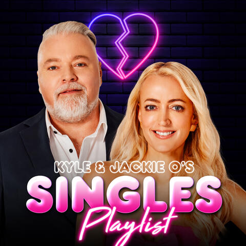 Kyle & Jackie O's "Singles Playlist"