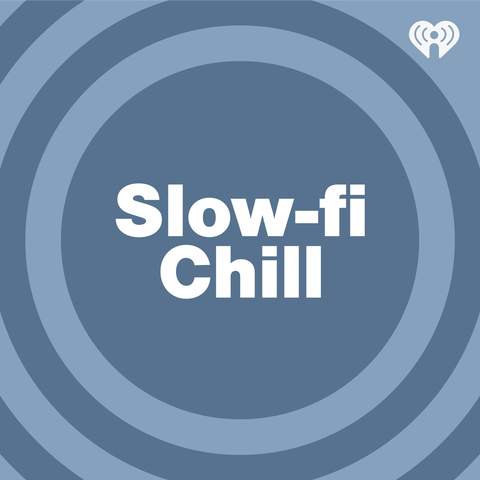 Slow-fi Chill