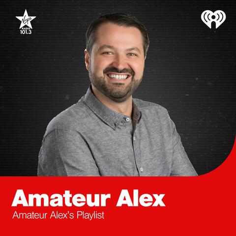 Amateur Alex's Playlist