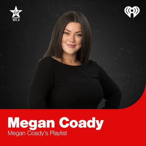 Megan Coady's Playlist