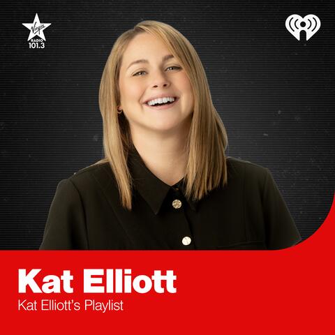 Kat Elliott's Playlist