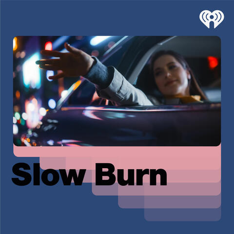 Slow Burn