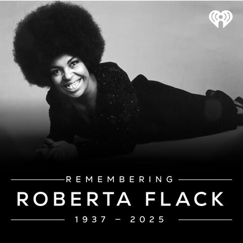 Remembering Roberta Flack