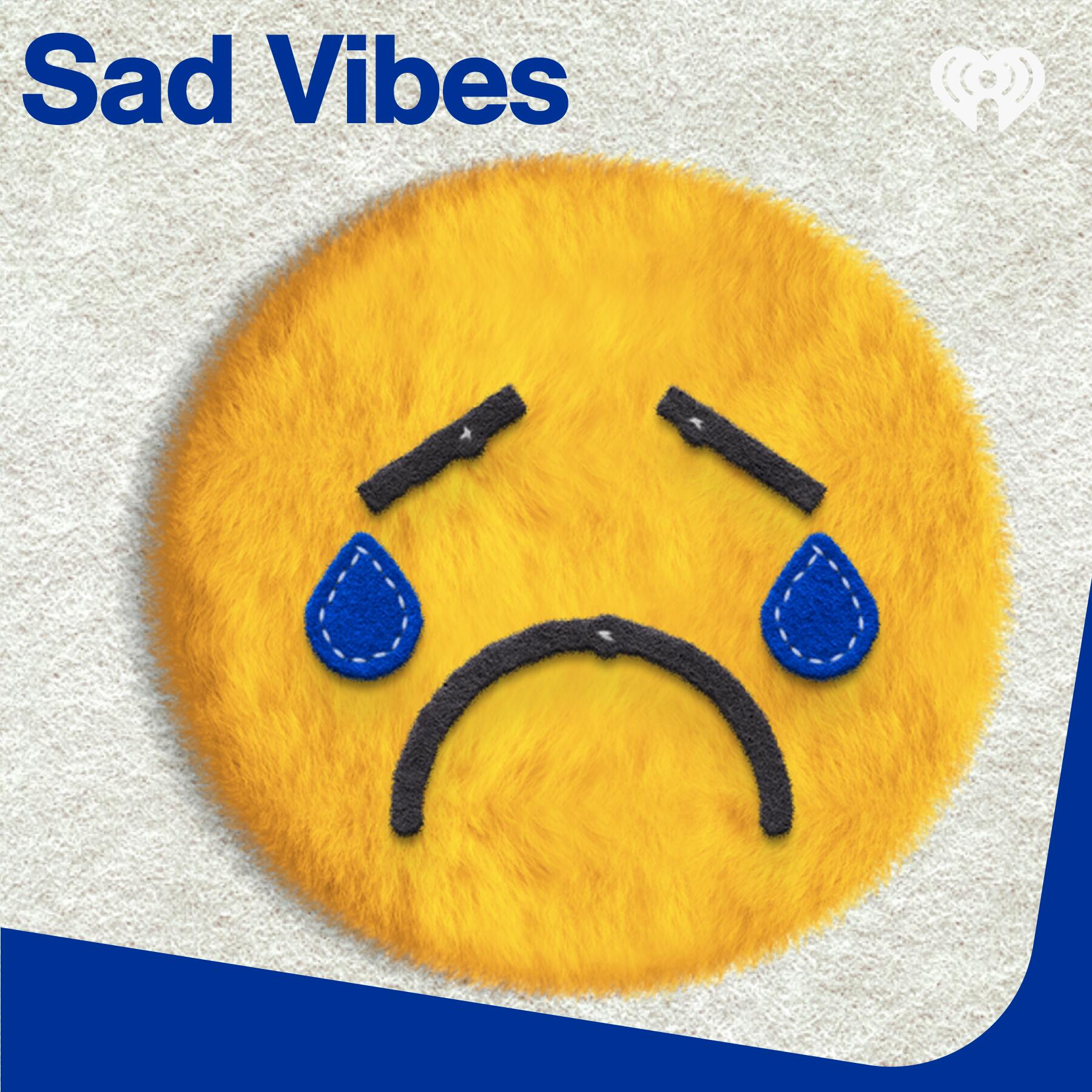 Sad Vibes