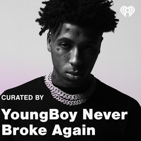 Curated By: YoungBoy Never Broke Again