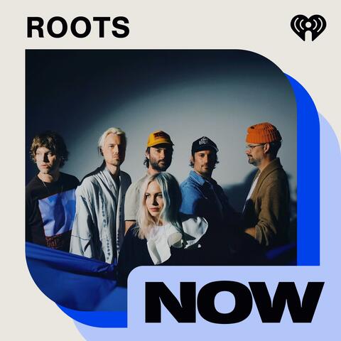 Roots Now
