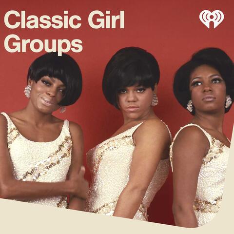 Classic Girl Groups