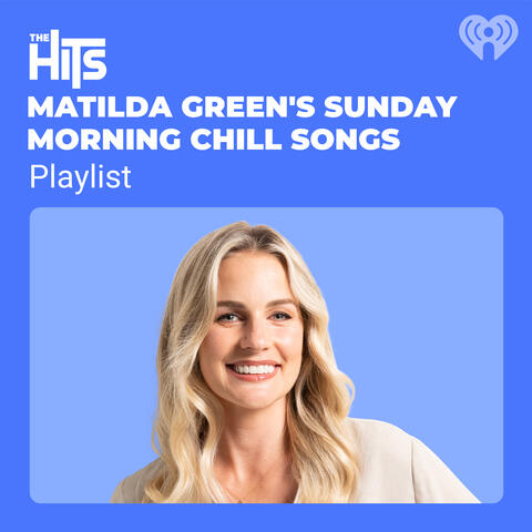 Matilda Green's Sunday Morning Chill Songs