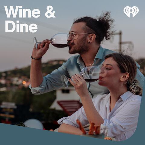 Wine & Dine