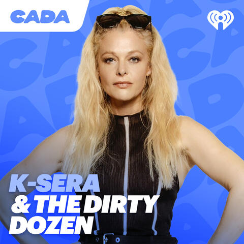 K-Sera and the Dirty Dozen