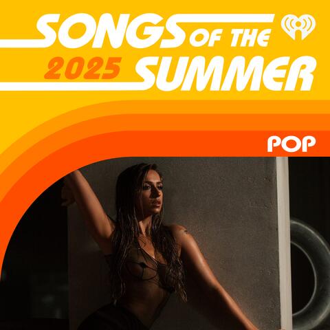 Songs Of The Summer: Pop