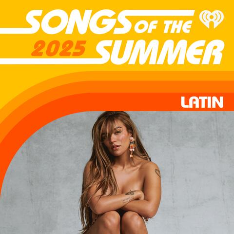 Songs Of The Summer: Latin
