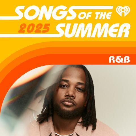 Songs Of The Summer: R&B