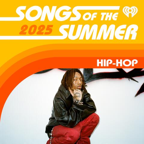 Songs of the Summer: Hip-Hop