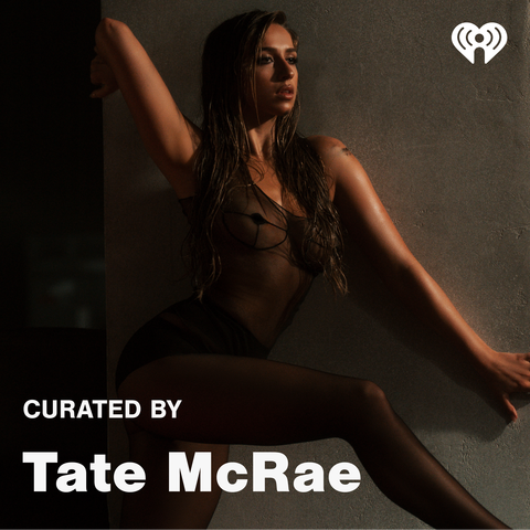 Curated By: Tate McRae