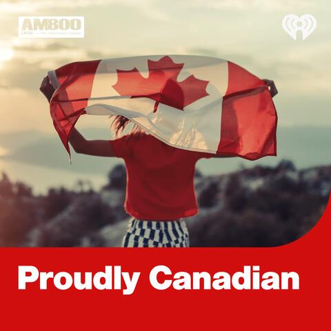 Proudly Canadian