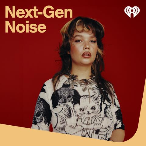 Next-Gen Noise