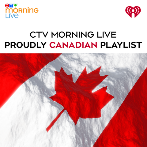 CTV Morning Live Proudly Canadian Playlist