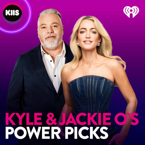 Kyle & Jackie O's Power Picks