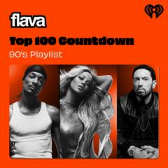 Flava Top 100 Countdown 90's Playlist