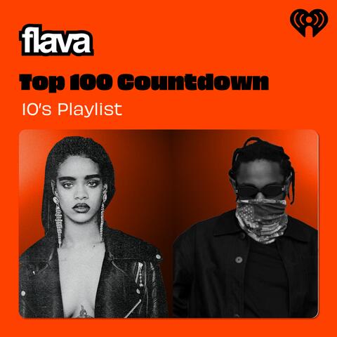 Flava Top 100 Countdown 2010's Playlist