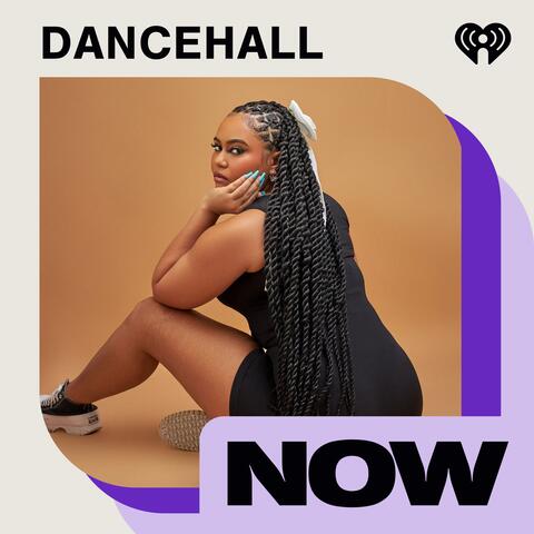 Dancehall Now