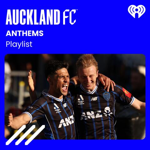 Auckland FC Anthems