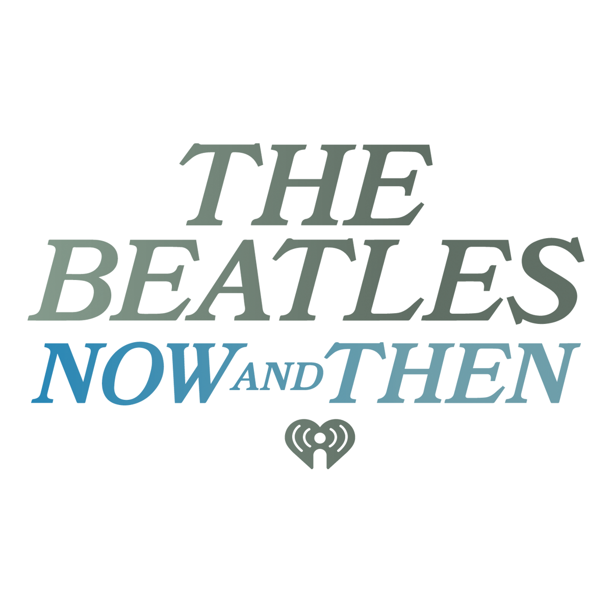 The Beatles Now And Then | iHeart