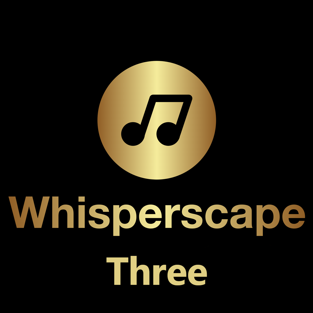 Whisperscape Three