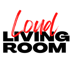 Loud Living Room
