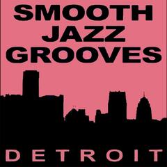 Smooth Jazz Grooves Detroit