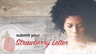 Submit Your Strawberry Letter