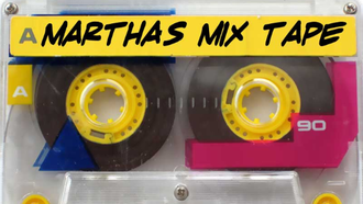 Martha's Mix Tape: Share Your Mixtape Suggestion & You Could Hear It On-AIr!