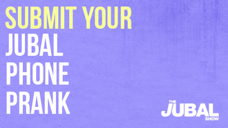 Got a Jubal Phone Prank idea?