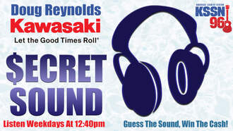 The all new Secret Sound presented by the All New Doug Reynolds Kawasaki in Little Rock is here! Listen at 12:40pm for the sound, guess what it is, and win the $100 jackpot!