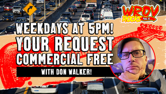Let Don Walker Take You Home With The Commercial Free Drive at 5, Weekday Afternoons on 96.3 ROV!