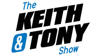 Start the day with Keith & Tony      