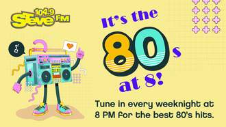 It's the 80s at 8 on 104.9 STEVE FM! Listen on Your FREE iHeartRadio App!