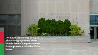 Smithsonian To Reinstate Trump Impeachment Exhibit Following Backlash