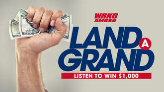 Land A Grand: Listen To Win $1,000!
