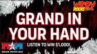 Listen To Win $1,000 With Grand In Your Hand and 96.3 ROV!