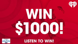 Listen to Win $1,000