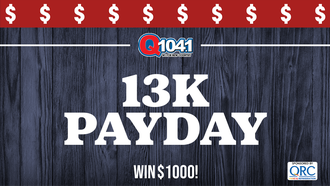 13K PAYDAY!