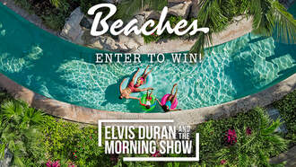 Elvis Duran and the Morning Show’s Beaches Resorts Vacation Flyaway Sweepstakes