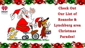 Check Out Our List Of Roanoke/Lynchburg Area Christmas Parades From 93.5/102.7 JJS!