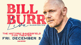 BILL BURR Live at the Historic Fox Theatre on Dec. 5ht!