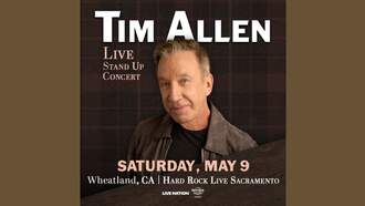 Listen To Win Tickets To See Tim Allen Coming May 9th At Hard Rock Live Sacramento!