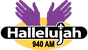 Hallelujah 940 AM